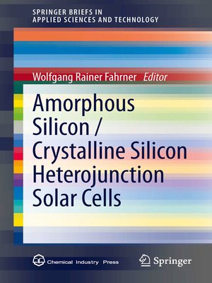 cover image of Amorphous Silicon / Crystalline Silicon Heterojunction Solar Cells